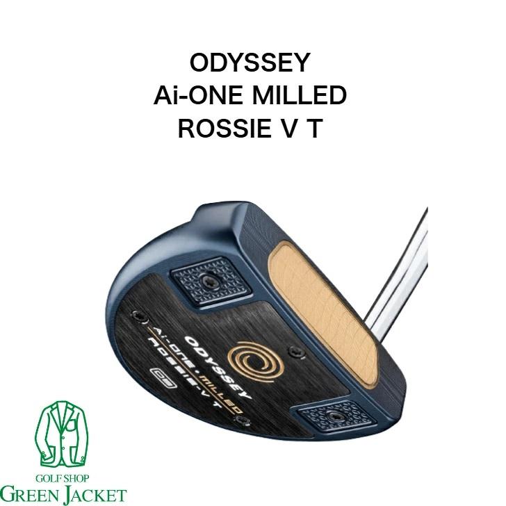 新品同様オデッセイ Ai-ONE MILLED ROSSIE V T 2024年 AiーONE 【ポイント10倍】オデッセイ Ai-ONE MILLED ROSSIE V T 2024年