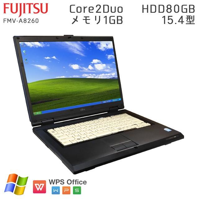 中古 ノートパソコン Windows XP 富士通 FMV-A8260 Core2Duo2.1Ghz メモリ1GB HDD80GB 光学ドライブ無し WPS Office / 3ヵ月保証 | 富士通