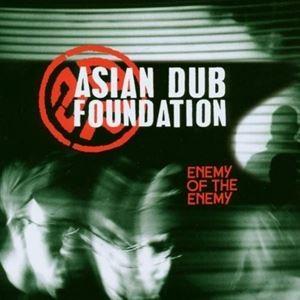輸入盤 ASIAN DUB FOUNDATION / ENEMY OF THE ENEMY （FRN） [CD]｜guruguru