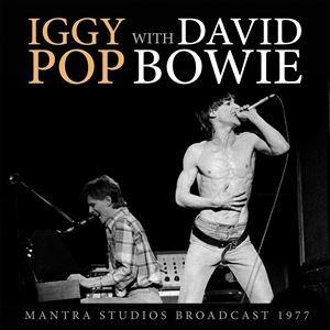 輸入盤 IGGY POP WITH DAVID BOWIE / MANTRA STUDIOS BROADCAST 1977 [CD]｜guruguru