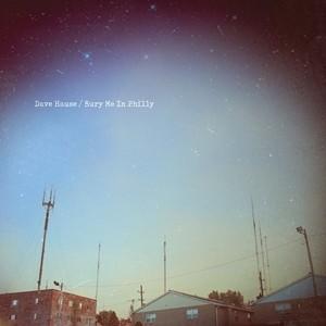 輸入盤 DAVE HAUSE / BURY ME IN PHILLY [CD]｜guruguru