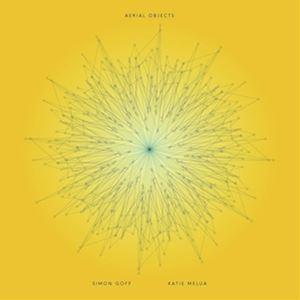 輸入盤 SIMON GOFF ＆ KATIE MELUA / AERIAL OBJECTS [LP]｜guruguru