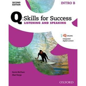 Q： Skills for Success 2E： Listening ＆ Speaking Intro Student Book B with iQ： Online｜guruguru