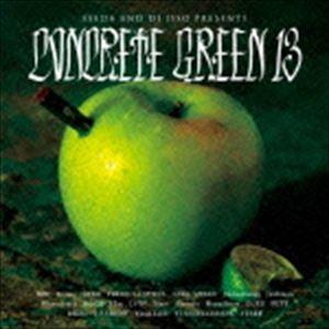 SEEDA ＆ DJ ISSO / CONCRETE GREEN 13 [CD]｜guruguru