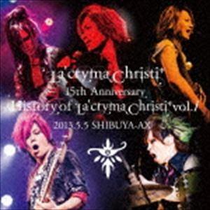 ミュージック Lacryma Christi 15th Anniversary DVD La'cryma Christi / 15th Anniversary Live History of Vol.1 2013.5.5