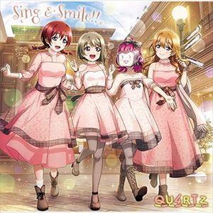 QU4RTZ / Sing ＆ Smile!! [CD]｜guruguru