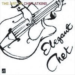 チェット・アトキンス / ELEGANT CHET THE ART OF CHET ATKINS [CD]｜guruguru