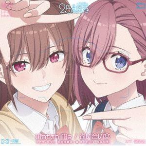 天乃リリサ（CV：前田佳織里）・橘美花莉（CV：鬼頭明里） / 2.5
