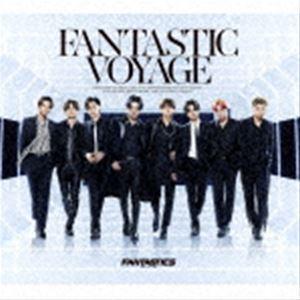 FANTASTICS from EXILE TRIBE / FANTASTIC VOYAGE（CD＋2Blu-ray