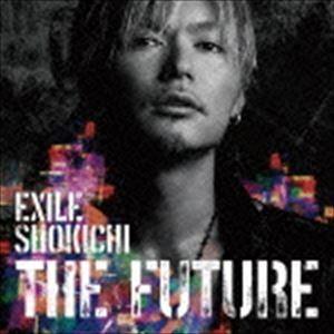EXILE SHOKICHI / THE FUTURE（初回生産限定盤／CD＋DVD＋スマプラ） [CD]｜guruguru
