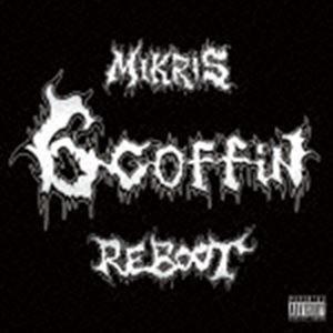 MIKRIS / 6COFFIN REBOOT [CD]｜guruguru