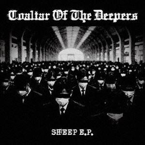 COALTAR OF THE DEEPERS / SHEEP E.P. [CD] : ぐるぐる王国 ヤフー店