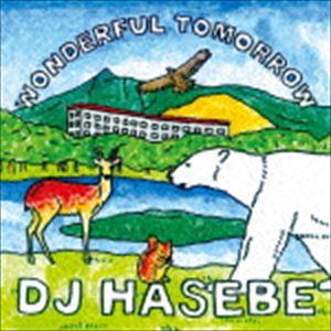 DJ HASEBE / Wonderful tomorrow [CD]｜guruguru