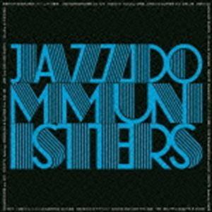 JAZZ DOMMUNISTERS / BIRTH OF DOMMUNIST （ドミュニストの誕生） [CD]｜guruguru