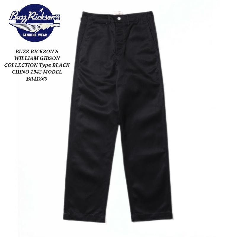 BUZZ RICKSON'S WILLIAM GIBSON COLLECTION Type BLACK CHINO BUZZ RICKSON'S WILLIAM GIBSON COLLECTION Type BLACK CHINO