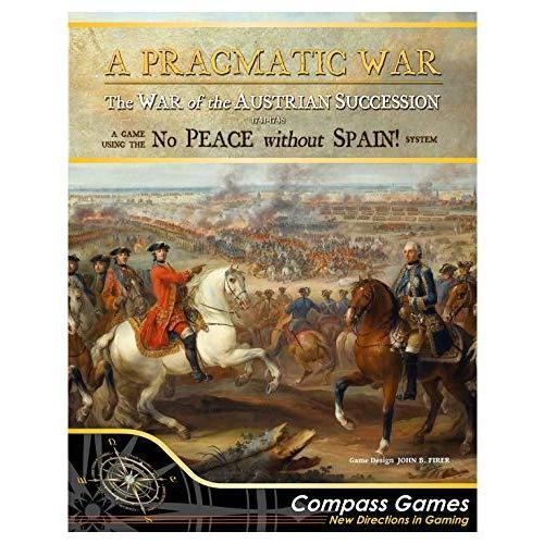 CPS: A Pragmatic War: The War of The Austrian Succession 1741-1748[並行輸入品]