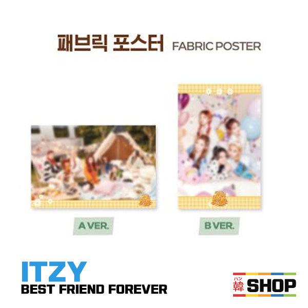 条件付特典 ITZY [FABRIC POSTER] BEST FRIENDS FOREVER POPUP STORE GOODS 選択 | 