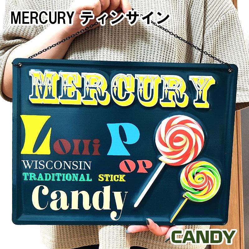 MERCURY（マーキュリー） ブリキ看板 CANDY ティンサイン 飴 可愛い