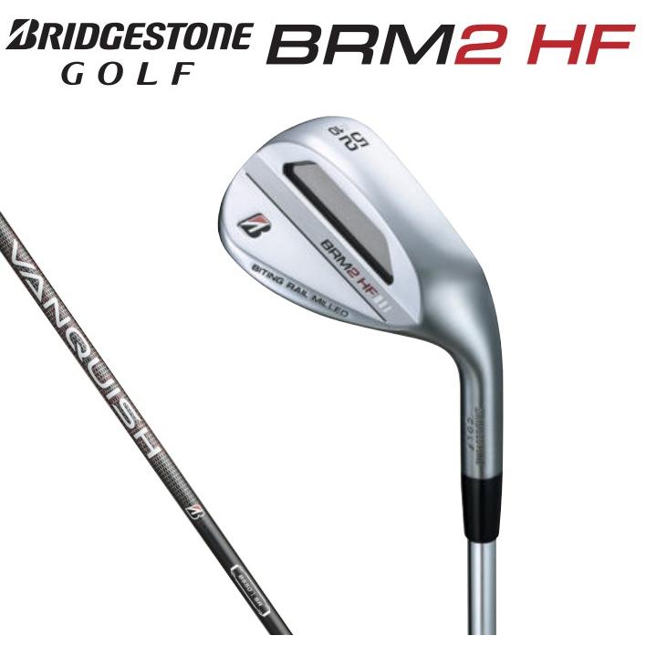 ブリヂストンゴルフ TOUR B BRM2 HF ウエッジ VANQUISH BS50i/S 