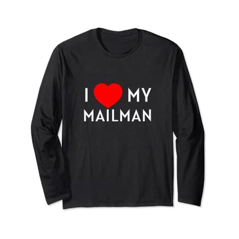 正規通販 人気急上昇 I Love My Mailman Heart Postman ガールフレンド 妻 夫 長袖Tシャツ mc-interiors.com mc-interiors.com