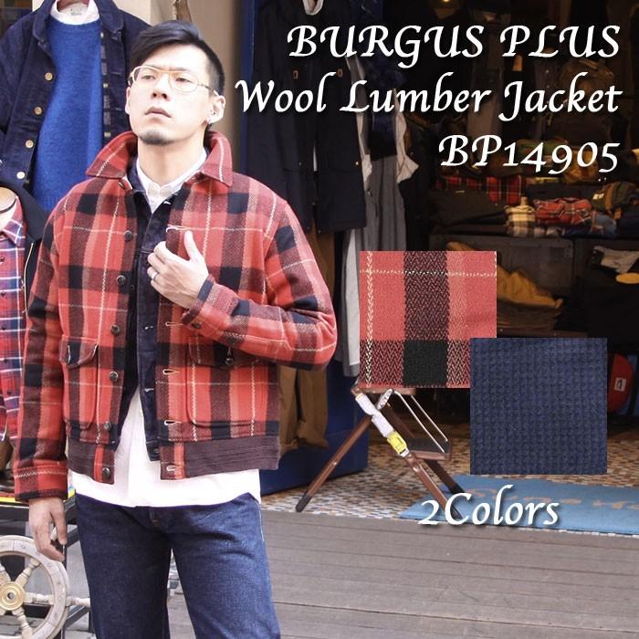 ジャケット・アウター BURGUS PLUS : Wool Lumber Jacket BP14905 BURGUS PLUS（バーガスプラス） Wool Lumber Jacket BP14905 : ヒノヤ