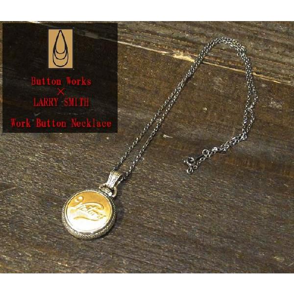 Button Works （ボタンワークス） × LARRY SMITH ワークボタン