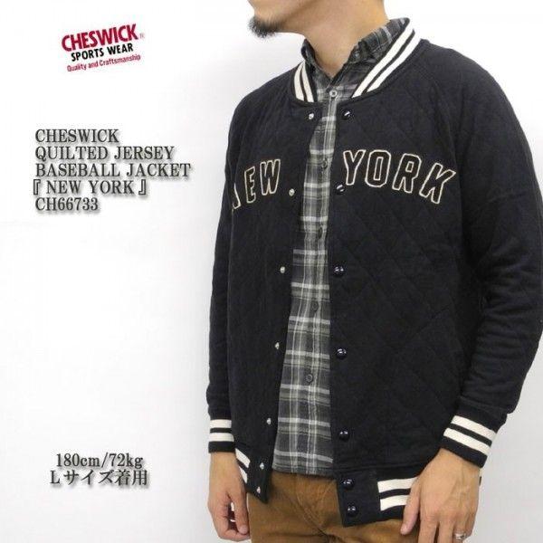 CHESWICK（チェスウィック）　QUILTED JERSEY　BASEBALL JACKET　『NEW YORK』　CH66733｜hinoya-ameyoko