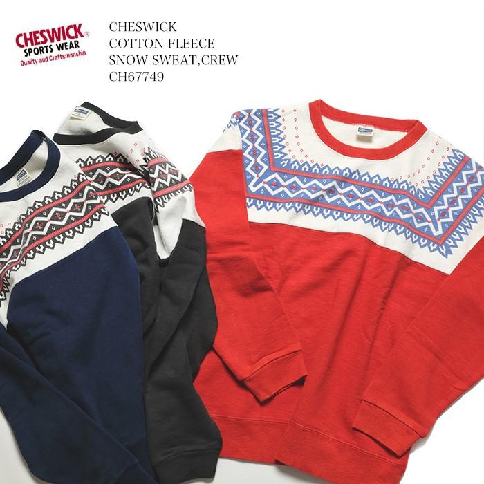 CHESWICK（チェスウィック） コットンフリース スノースウェット