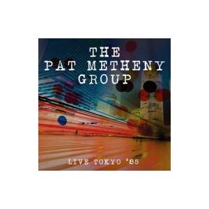 Pat Metheny パットメセニー  / Live In Tokyo '85 輸入盤 〔CD〕｜hmv