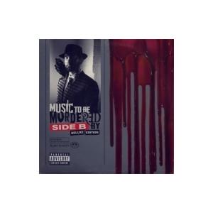 Eminem エミネム / Music To Be Murdered By - Side B (2CD) 輸入盤 〔CD〕｜hmv