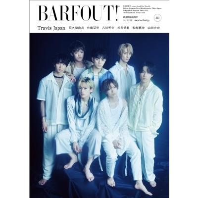 BARFOUT! バァフアウト!  2021年10月号 OCTOBER 2021 Volume 313 Travis Japan［Brown's books］ / BARFOUT!編集部  〔本〕｜hmv