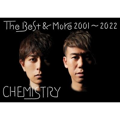 Chemistry ケミストリー / The Best & More 2001〜2022 【初回生産限定