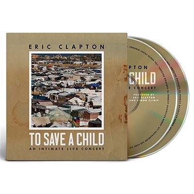 Eric Clapton エリッククラプトン / To Save A Child (CD＋ブルーレイ