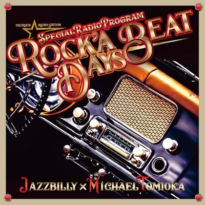 The Rock-a-Billy Radio Show 12枚セット JAZZBILLY×マイケル富岡 / Rock'a Beat Days - Special Radio Program