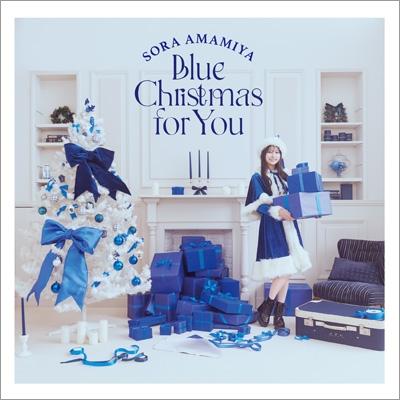 雨宮天 / Blue Christmas for You 【初回生産限定盤】(+Blu-ray)  〔CD Maxi〕 | 