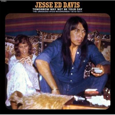 jesse ed davis (RARE SET!! 送料込み!!) Jesse Ed Davis / Tomorrow May Not Be Your Day - The Unissued Atco
