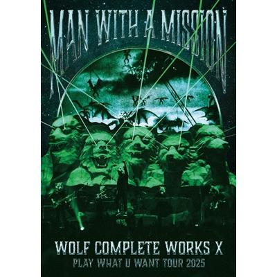 MAN WITH A MISSION マンウィズアミッション / Wolf Complete Works X