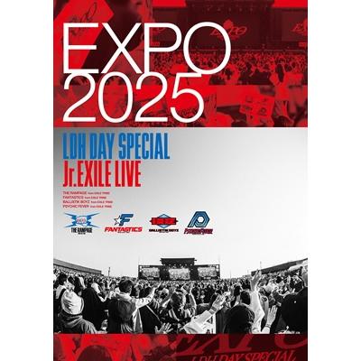 オムニバス(コンピレーション) / EXPO 2025 LDH DAY SPECIAL “Jr.EXILE LIVE” (DVD)  〔DVD〕
