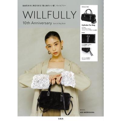 WILLFULLY 10th Anniversary Special Bag Book / ブランドムック 〔本