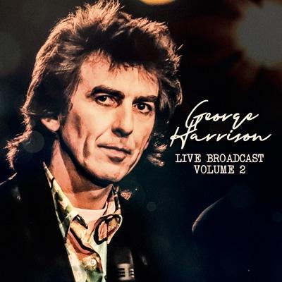 George Harrison ジョージハリソン / Live Broadcasts Vol.2 輸入盤
