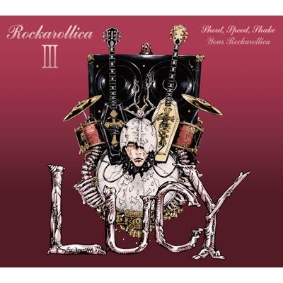 Lucy (Buck-tick) ルーシー / ROCKAROLLICA III【完全生産限定盤B】(CD