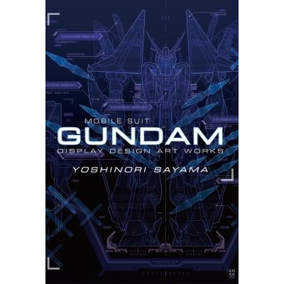 【サイン本】佐山善則 GUNDAMDISPLAYDESIGN ARTWORKS 佐山善則 GUNDAM DISPLAY DESIGN ARTWORKS / 〔本〕 : HMV&BOOKS