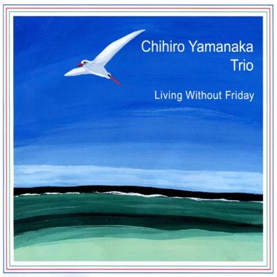 山中千尋（p） / Living Without Friday（完全限定プレス盤／180g重量盤） [レコード 12inch]