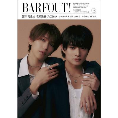 BARFOUT! バァフアウト！ 2026年8月号 AUGUST 2026 VOLUME 371 深田竜生＆浮所飛貴（ACEes） / BARFOUT!編集部  〔本〕 | 