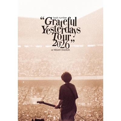back number バックナンバー / “Grateful Yesterdays Tour 2026” at
