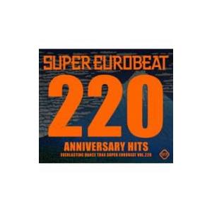オムニバス(コンピレーション) / Super Eurobeat Vol.220 国内盤 〔CD〕｜hmv