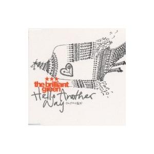 The Brilliant Green ブリリアントグリーン Hello Another Way それ Cd Maxi Hmv Books Online Yahoo 店 通販 Yahoo ショッピング