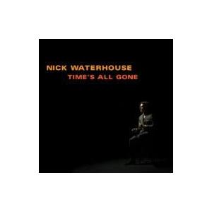 Nick Waterhouse / Time's All Gone 輸入盤 〔CD〕 | 