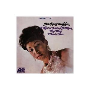 Aretha Franklin – I Never Loved a Man the Way I Love You（45RPM 180g 2LP） ジャケット