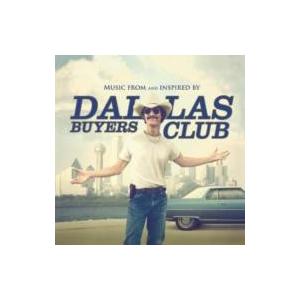 ダラス バイヤーズ クラブ / Dallas Buyers Club 輸入盤 〔CD〕 | 